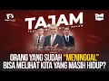 Download Lagu ORANG YANG SUDAH MENINGGAL BISA MELIHAT KITA YANG MASIH HIDUP? | TAJAM 120