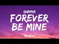 Download Lagu Gunna - forever be mine (Lyrics) ft. Wizkid