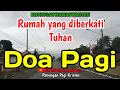 Download Lagu Renungan pagi - Rumah yang diberkati Tuhan
