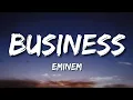 Download Lagu Eminem - Business (Lyrics)