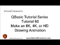 QBasic Tutorial 60 - Make an 8K 4K Drawing Animation