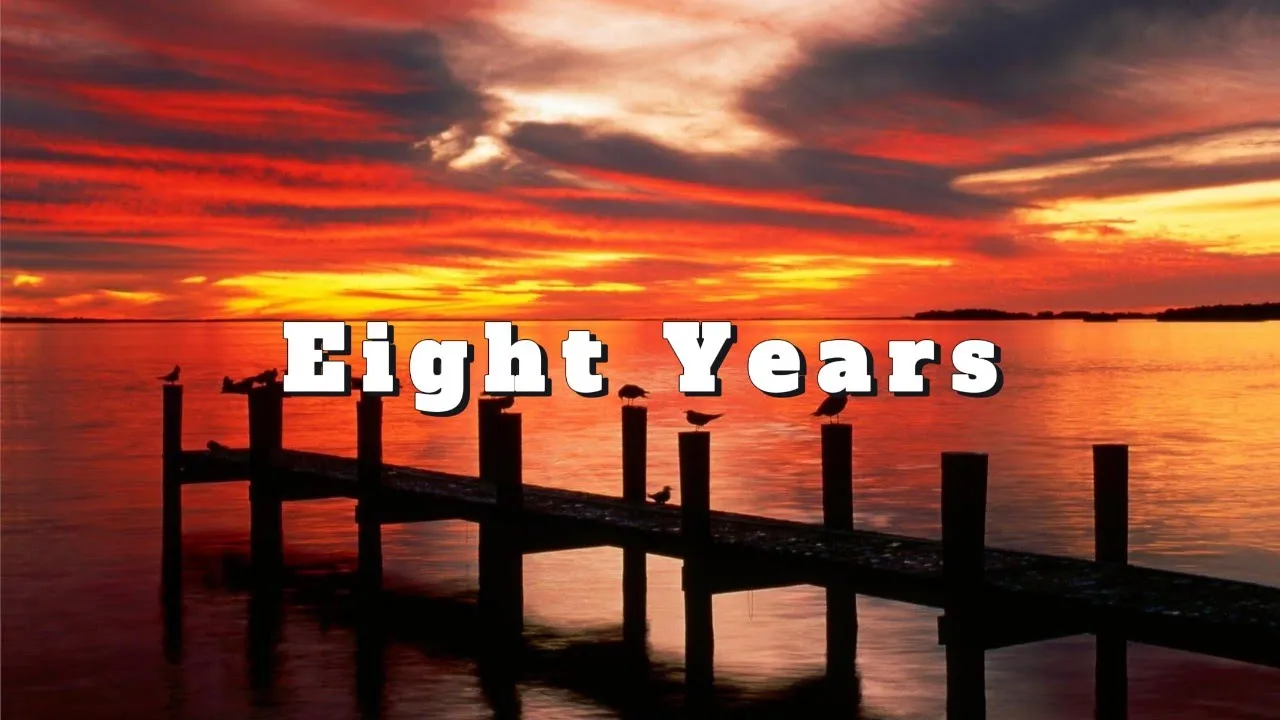 Eight Years - Official Lyric Video - Emotional Breakup Song About Letting Go - Classic Songs 2025 Eight Years - Official Lyric Video - Emotional Breakup Song About Letting Go - Classic Songs 2025