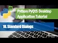 18 Standard Dialogs - Python PyQt5 Desktop Application Development Tutorial