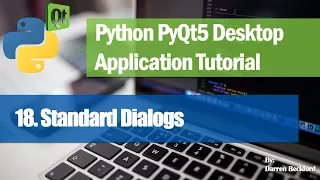 18 Standard Dialogs - Python PyQt5 Desktop Application Development Tutorial