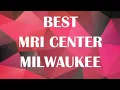MRI Center in Milwaukee United States