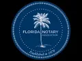 Florida Notary Reference Manual PROCEDURES FOR NOTARIZATION OF DOCUMENTS