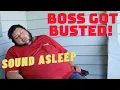 The BOSS was caught on the job-SLEEPING