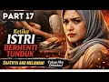 Lagu Part 17 Ketika Istri Berhenti Tunduk