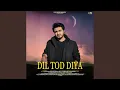 Download Lagu Dil Tod Diya