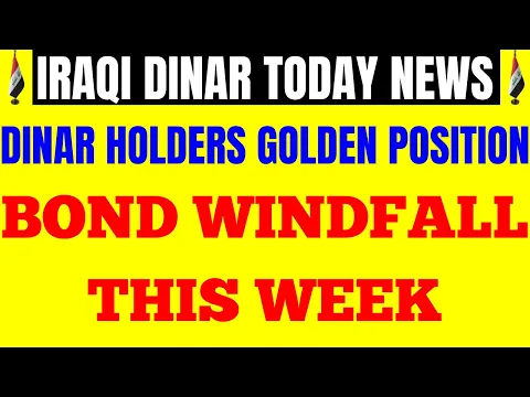 Download MP3 Iraqi Dinar | Bond Windfall This Week | Iraqi Dinar News Today 2024