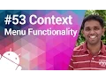 Android Tutorial 53 - Adding Functionality to the Context Menu Items