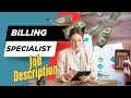 Job description of Billing Specialist - Roles Responsibilities Skills