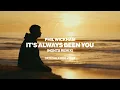 Phil Wickham - It's Always Been You (HGHTS Remix)[Official Lyric Video]