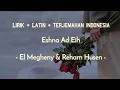 Lagu Eshna Ad Eih By El Megheny \u0026 Reham Husen [Lirik + Latin + terjemahan]
