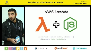 NodeJS Going Serverless with AWS Lambda by Slavik Manukyan Arm JS Conf Armenia 2018