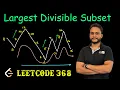Largest Divisible Subset Leetcode 368