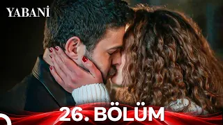 Yabani 26. Özet Bölüm: Ateşler İçinde Dans