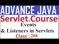 208 Events Listeners in Servlets Advanced java Servlet programming Tutorial for beginners