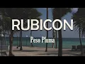 Peso Pluma - RUBICON Y aqui sigo por el camino Casi siempre me ven tranquilo