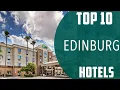 Top 10 Best Hotels to Visit in Edinburg Texas USA - English