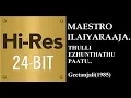 Download Lagu Thulli Ezhunthathu Paatu (24Bit Hires)I I Geetanjali (1985) I I Ilaiyaraaja I I Chitra.