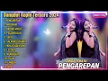 Download Lagu DINDA TERATU - PENGAREPAN - NRESNANI - MOBAT MABIT || DINDA TERATU FULL ALBUM DANGDUT VIRAL 2024
