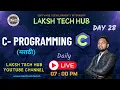 C Programming Day 28 Laksh Tech Hub By-Mr Pramod Sir