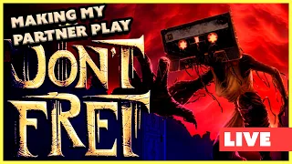 Playing DON'T FRET (w/ Phoenix!)