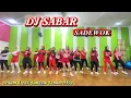 Lagu SABAR || SADEWOK || DJ VIRAL TIKTOK || SENAM KREASI @sanggarsenamatya8917 