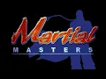Martial Masters - Opening