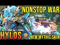 NONSTOP WAR!! Hylos New Mythic Skin MVP Plays!! - Build Top 1 Global Hylos ~ MLBB