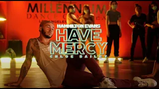 Download Chlöe - Have Mercy | Hamilton Evans Choreography MP3