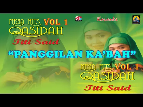 Download MP3 Titi Said - Panggilan Ka'bah (Karaoke) - Qasidah Vol 1