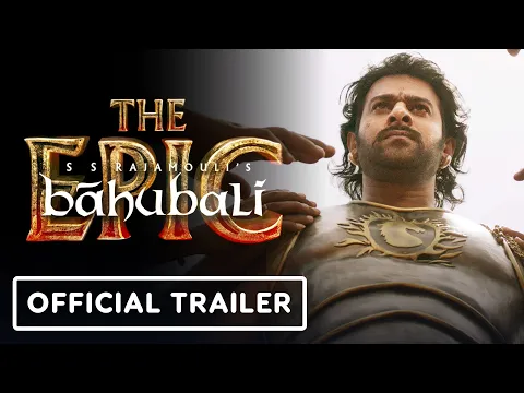 Video Thumbnail: Baahubali: The Epic - Official Trailer (2025)