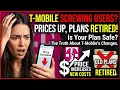 T-Mobile Crushed Customers Plan Retirements Price Increases
