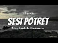 Eńau feat. Ari Lesmana-Sesi Potret (LIRIK LAGU) 🎶🎧🎤