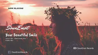 SounEmot Your Beautiful Smile Intro Mix SounEmot Records 
