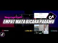 Download Lagu DJ Empat Mata Bicara Padamu Viral TikTok Terbaru 2022 Full Bass