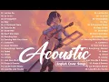 Download Lagu Trending Tiktok Songs Playlist 2023 🍃 Acoustic Cover Of Popular Love Songs Of All Time