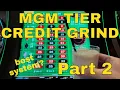 MGM Tier Credit Grind Part 2 - MGM Grand Las Vegas