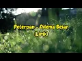 Download Lagu Peterpan - Dilema Besar (Lirik)