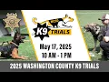 2025 Washington County K9 Trials - Live Stream