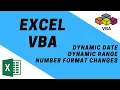VBA - Dynamic Range and Number Format Changes and Dynamic Date