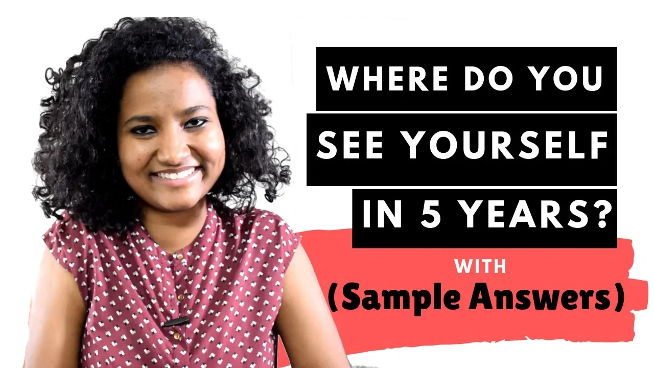 Where do you see yourself in 5 Years? | Best Sample Answers for Freshers and Experienced Folks ✅