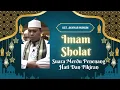Download Lagu Masya Allah Merdunya Suara Imam Sholat | Ustadz. H. Akhyar Muhsin