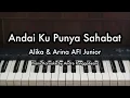 Download Lagu Andai Ku Punya Sahabat - Alika \u0026 Arina AFI Junior | Piano Karaoke by Andre Panggabean MP3