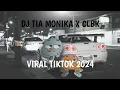 Download Lagu DJ TIA MONICA X CLBK X WUTWUT X LAMPU KAKA SOUND VELOCITY FYP VIRAL TIKTOK TERBARU YANG KALIAN CARI