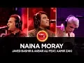 Download Lagu Coke Studio Season 10| Naina Moray| Javed Bashir \u0026 Akbar Ali feat. Aamir Zaki