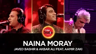 coke studio season 10 naina moray javed bashir u0026 akbar ali feat aamir zaki