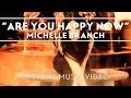 Download Lagu Michelle Branch - Are You Happy Now [Official Music Video]